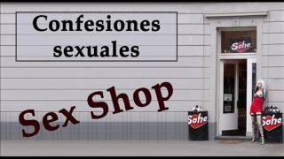 Camarera y dueño de un Sex shop. AUDIO ESPAÑOL. Confesión sexual.